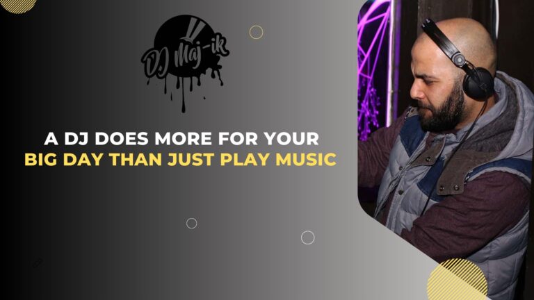 A DJ Does More For Your Big Day Than Just Play Music
