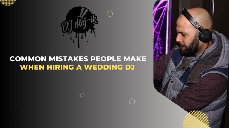 Common Mistakes People Make When Hiring a Wedding DJ