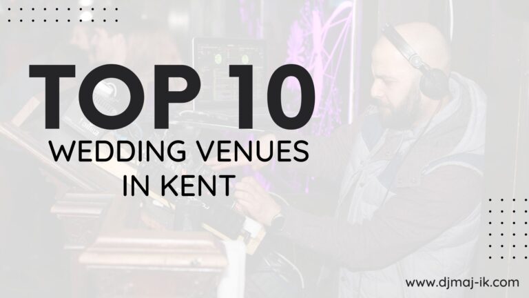 Top 10 Wedding Venues in Kent